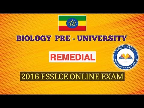 Biology Remedial: ESSLSE 2016E.C Online Exam - 50 Questions with Answers /Remedial module 2017