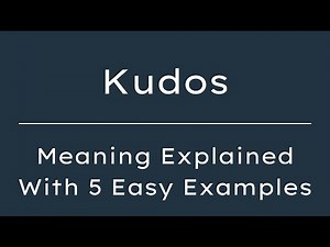 What Does Kudos Mean? Kudos Meaning in English With 5 Example Sentences