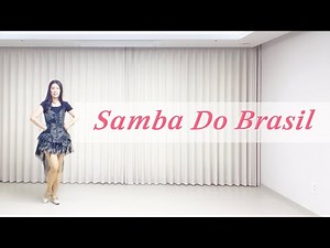 Samba Do Brasil / 쌈바 두 브라질 / High Beginner / Line dance