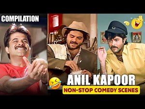 अनिल कपूर की धमाकेदार कॉमेडी - Anil Kapoor Best Comedy Scenes Compilation - Best Bollywood Comedy