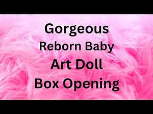 Reborn Art Doll Unboxing~ She is GORGEOUS~