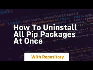how to uninstall all pip packages at once