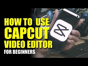 How to Use Capcut Mobile Video Editor 2021 - Part 1 - The Essentials