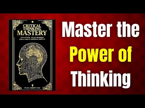 How Critical Thinking Can Change Your Life Forever |audiobook