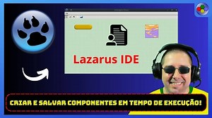 COMO CRIAR E SALVAR COMPONENTES E TEMPO DE EXECUÇÃO NO LAZARUS
