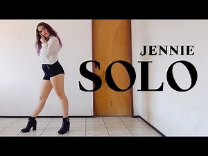JENNIE - 'SOLO' Dance Cover