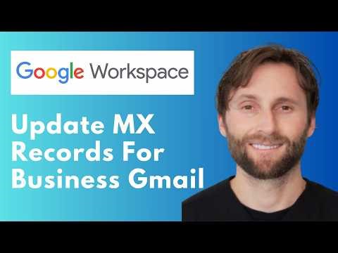 How To Update MX Records for Business Gmail in Google Workspace 2026 [Full Guide 2026]