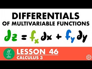 Differentials of Multivariable Functions | Calculus 3 Lesson 46 - JK Math