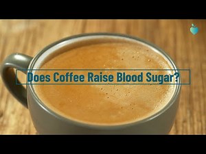 Does Coffee Raise Blood Sugar?