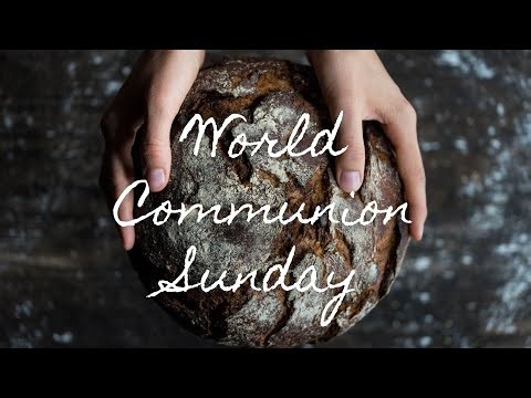 Virtual Communion Ritual | World Communion Sunday