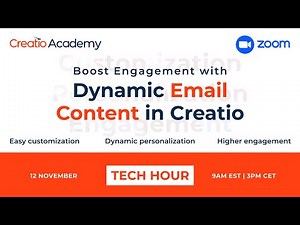 Tech Hour:Boost Engagement with Dynamic Email Content in Creatio