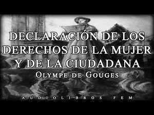 Declaración de los derechos de la mujer y de la ciudadana de Olympe de Gouges. Audiolibros fem.