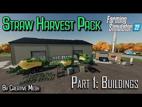 Straw Harvest Pack FS22 | A How To Series Part 1 | Intro and Placeables