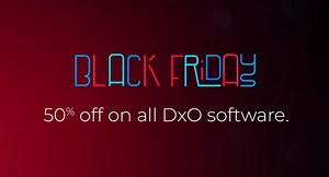 Black Friday - 50% off on all DxO software!