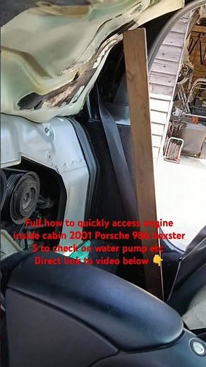 Porsche boxster S 986 cabin engine cover access to check water pump etc #shorts