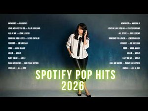 Spotify Pop Hits 2026 ♫ Maroon 5, Ellie Goulding, John Legend, Lewis Capaldi, Ed Sheeran, Anne Marie