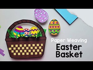 Paper Weaving Easter Basket Craft