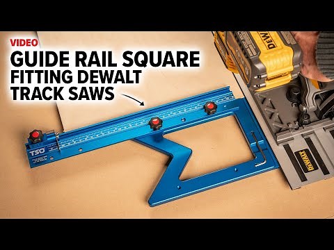 The Perfect Square for your DEWALT Track Saw: TSO GRS-16 PE D Guide Rail Square