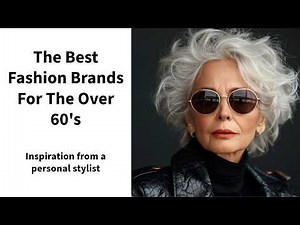 Best Fashion Brands For Women Over 60 | Stylish & Timeless Clothing