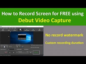 How to Record Screen for FREE using Debut Video Capture