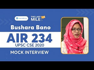 Bushra Bano - AIR 234 UPSC Mock Interview | IAS/UPSC Topper | Unacademy Topper UPSC 2020 AIR 234