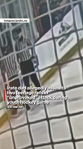 A disgruntled Washington dad is accused of assaulting two teenage referees during an “unprovoked” attack during a youth hockey game. | New York Post