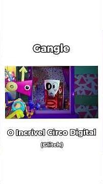 E se eu dublasse a Gangle... (Parte 8 - Gangle de Digital Circus)