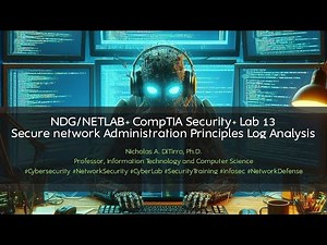 NDG/NETLAB+ CompTIA Security+ Lab 13 - Secure Network Admin Principles Log Analysis - 080922M02