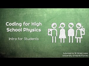Coding for High School Physics - Intro for Students