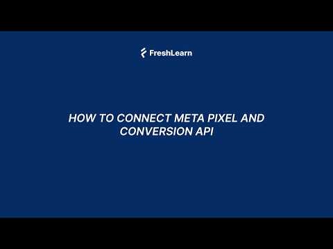 How to Connect Meta Pixel and Conversion API
