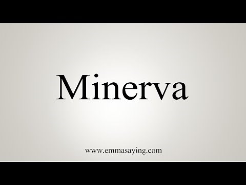 How To Say Minerva