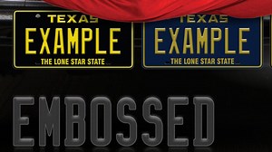 Embossed license plates return to Texas for the first time in 15 years