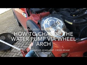 Mini 2006-2013 Water Pump Replacement (2006, 2007, 2008, 2009, 2010, 2011, 2012, 2013)