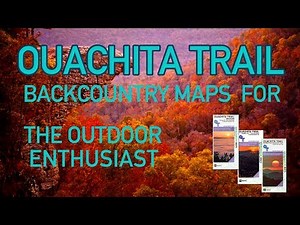 Ouachita Trail Maps by Underwood Geographics