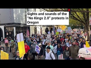 Sights and sounds of the "No Kings 2.0" protests in Oregon