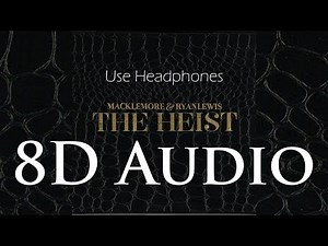 Macklemore & Ryan Lewis - (8D Audio) Can't Hold Us Ft. Ray Dalton