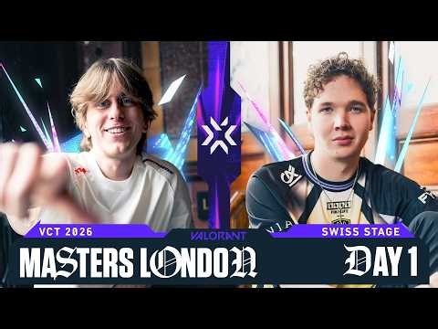 VALORANT Masters London — Swiss Stage — Day 1