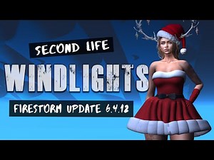 WINDLIGHTS - FIRESTORM UPDATE - Second Life
