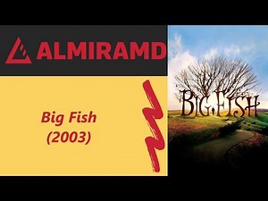 Big Fish - 2003 Trailer