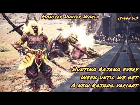 Hunting Rajang Every Week Until We Get A New Rajang Variant (Week 98) | Monster Hunter World