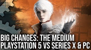 The Medium, Digital Foundry evidenzia grandi differenze al comparto tecnico su PS5 e Xbox Series X
