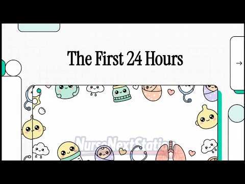 Neonatal Transition: ABCs, Thermoregulation & Nursing Care in the First 24 Hours