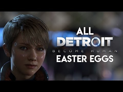All Detroit: Become Human Easter Eggs & Secrets