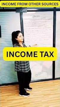 Income From Other Sources Explained | Basic Tax Concept for Students & Professionals | BPA Educators