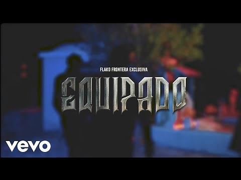 EL Flako - EQUIPADO