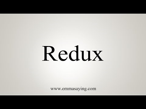 How To Say Redux