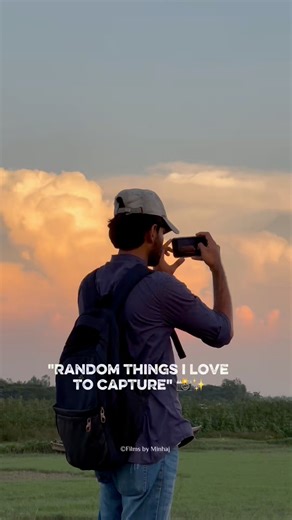 Random things i love to capture! 📸✨ | Films By Minhaj