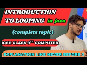 Introduction to Looping in java|Iterations in java|How to implement loop clear cut explanation|ICSE