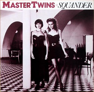 Master Twins - Squander