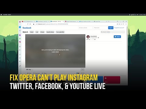 UPDATE: Fix Opera Can't Play Videos on Linux | Media Could Not Be Played Problem and More
